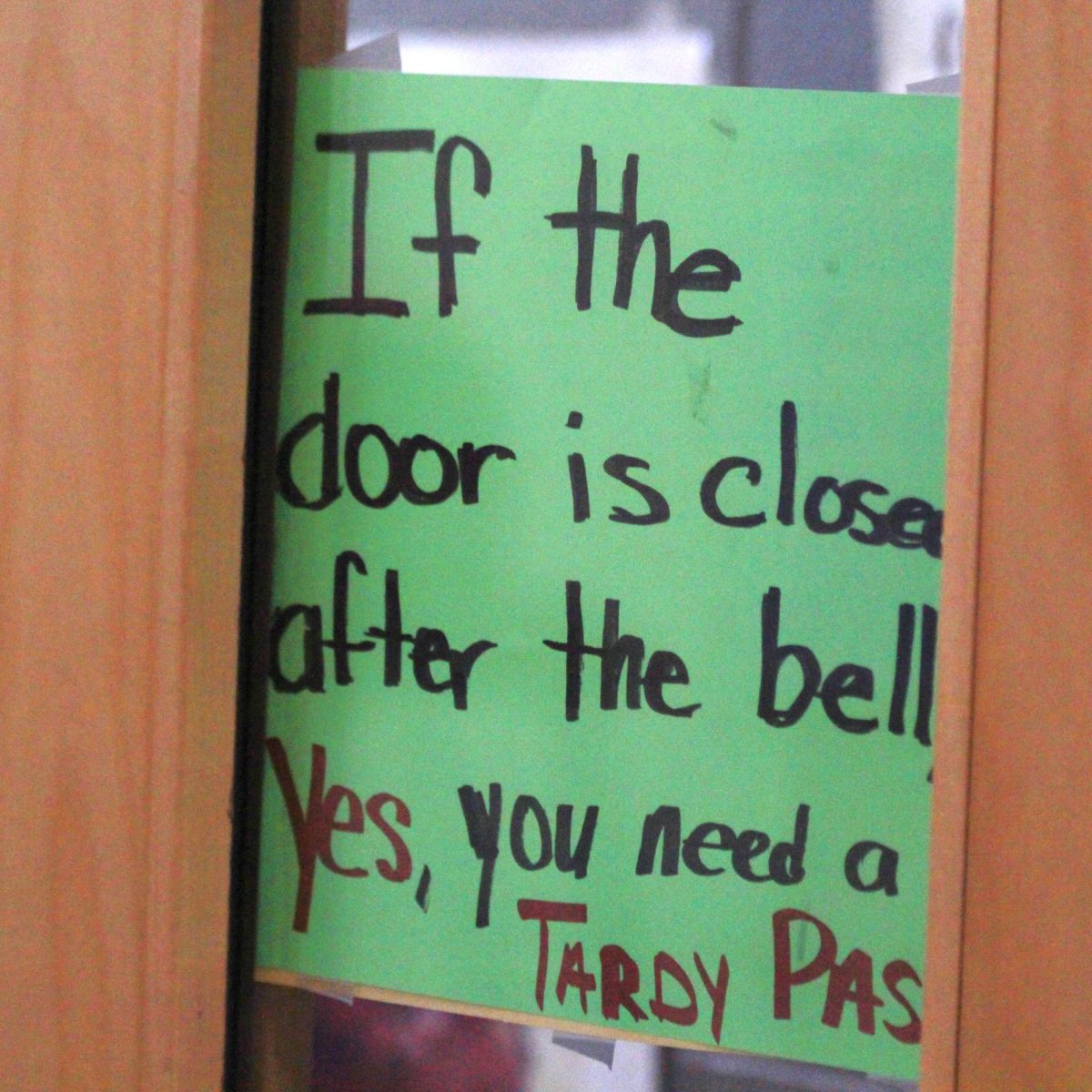 Tardy Pass Sign on Teachers Door 